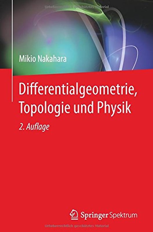 Differentialgeometrie, Topologie und Physik