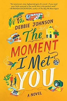 The Moment I Met You: A Novel