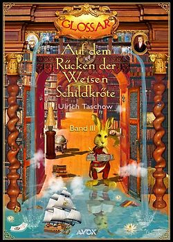 Auf dem Rücken der Weisen Schildkröte - Band III