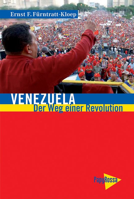 Venezuela - Der Weg einer Revolution