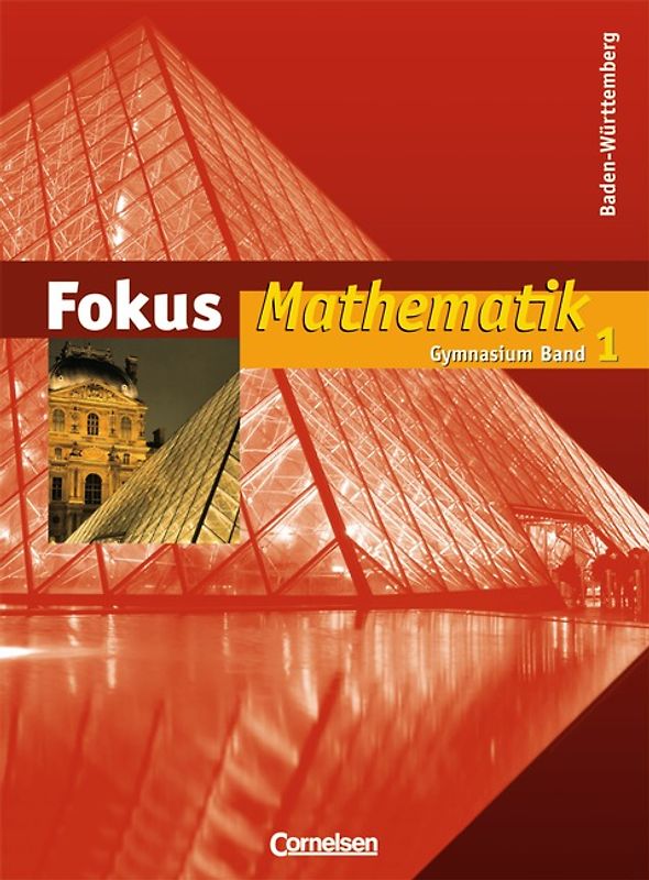Fokus Mathematik - Gymnasium Baden-Württemberg / Band 1 - Schülerbuch