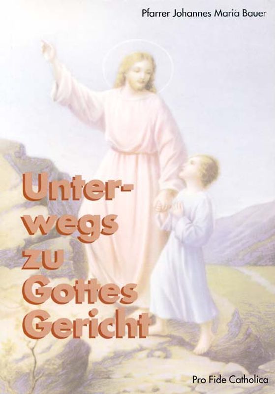 Unterwegs zu Gottes Gericht. Die Reue als Heilmittel der Seele