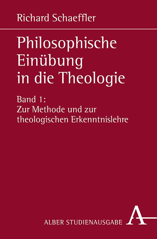 Philosophische Einübung in die Theologie
