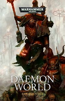 Warhammer 40000: Daemon World - Ben Counter [Paperback]
