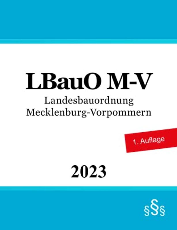 Landesbauordnung Mecklenburg-Vorpommern - LBauO M-V