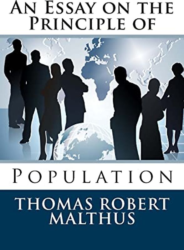 An Essay on the Principle of Population