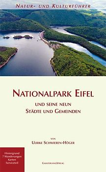 Natur- und Kulturführer Nationalpark Eifel und seine neun Städte und Gemeinden
