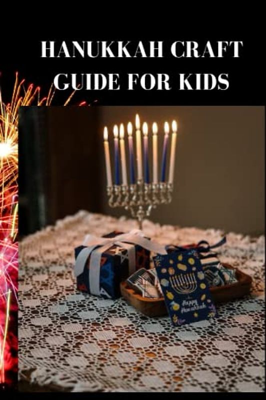 HANUKKAH CRAFT GUIDE FOR KIDS: Quick Hanukkah craft guide for beginners, things required for produce, tips and techniques on making gift boxes