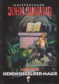 Geisterjäger John Sinclair: Sieben Siegel der Magie - Jason Dark [Gebundene Ausgabe, Weltbild]