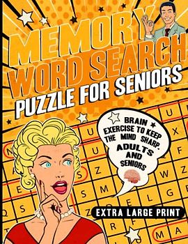 Memory Word Search Puzzle Book for Seniors in Extra Large Print, 100 Fun Themes to Exercise the Brain