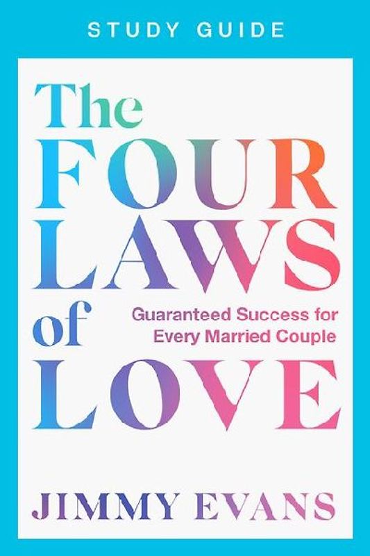 The Four Laws of Love Study Guide