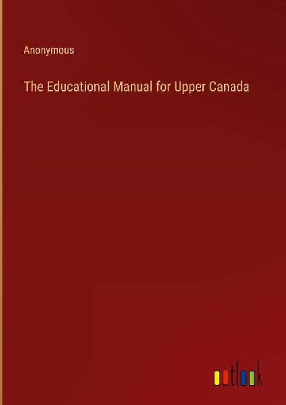 The Educational Manual for Upper Canada