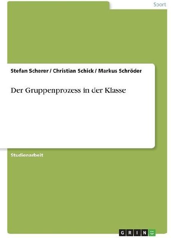 Der Gruppenprozess in der Klasse