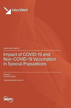 Impact of COVID-19 and Non-COVID-19 Vaccination in Special Populations
