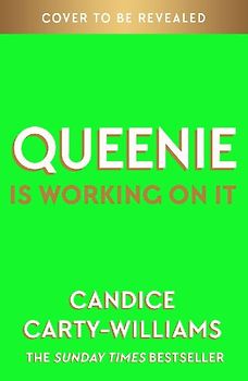 Queenie is Working on It
