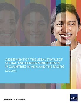 Assessment of the Legal Status of Sexual and Gender Minorities in 17 Countries in Asia and the Pacific