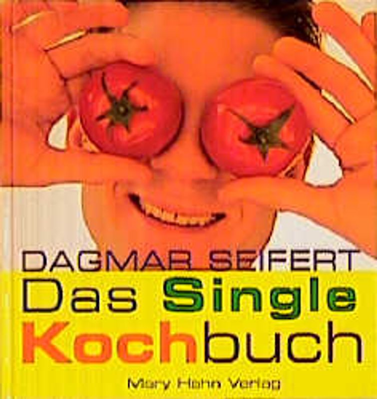 Das Single-Kochbuch