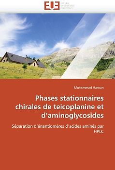 Phases stationnaires chirales de teicoplanine et d'aminoglycosides