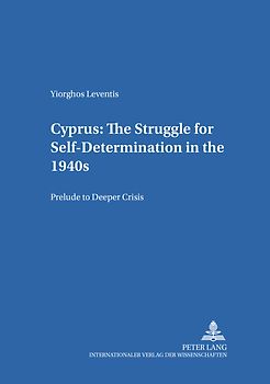 Cyprus: The Struggle for Self-Determination in the 1940s