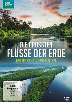 Die größten Flüsse der Erde: Amazonas - Nil - Mississippi DVD