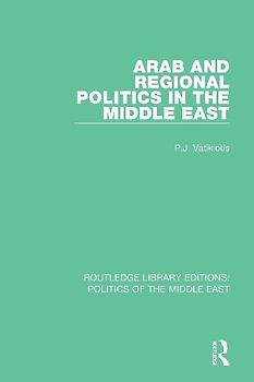 Arab and Regional Politics in the Middle East