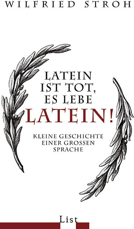 Latein ist tot, es lebe Latein!