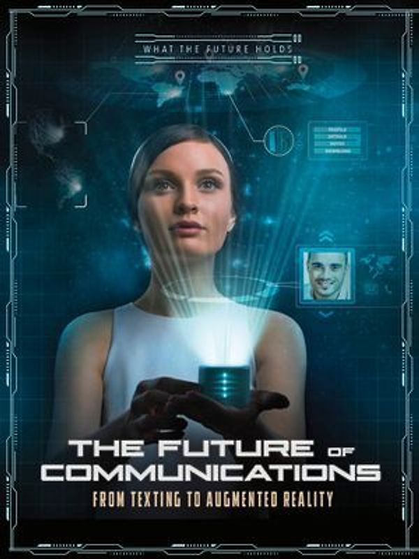 The Future of Communications