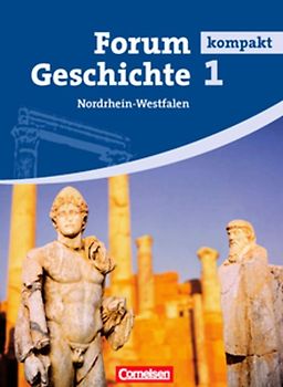 Forum Geschichte kompakt - Nordrhein-Westfalen - Band 1