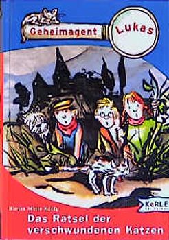 Geheimagent Lukas / Das Rätsel der verschwundenen Katzen