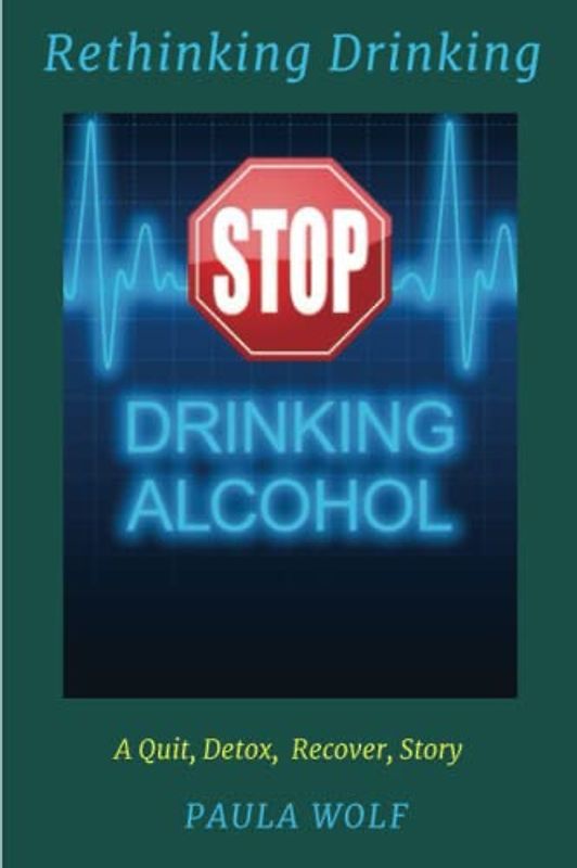 Rethinking Drinking: Stop Drinking Alcohol