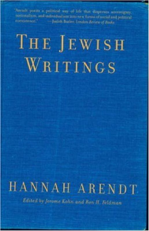 The Jewish Writings - Hannah Arendt