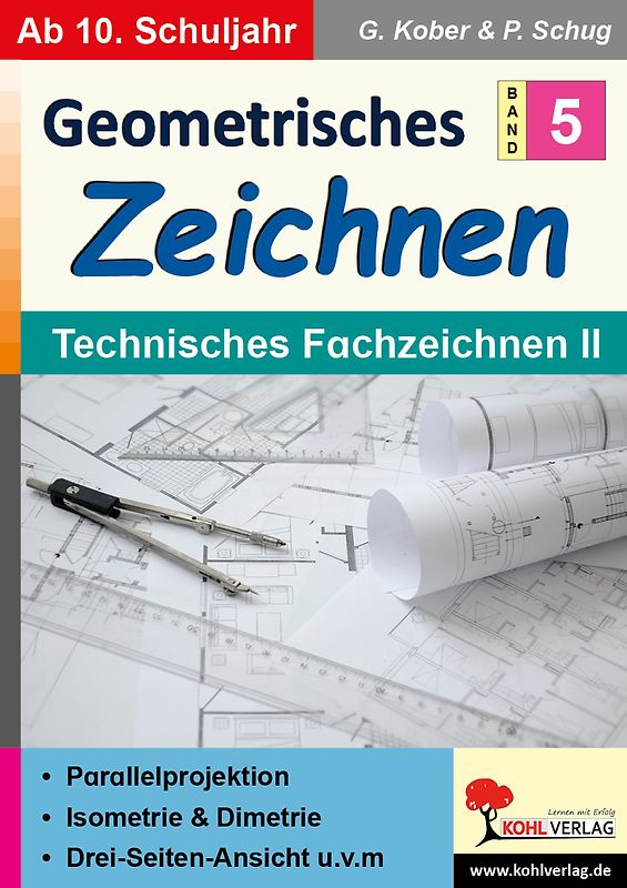 Geometrisches Zeichnen / Band 5: Technisches Fachzeichnen II