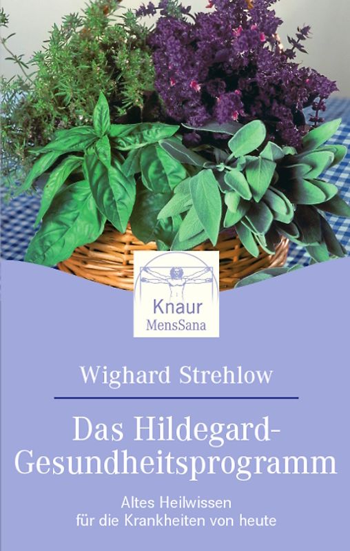 Das Hildegard-Gesundheitsprogramm