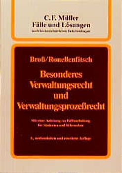 Besonderes Verwaltungsrecht und Verwaltungsprozessrecht. Mit einer Anleitung zur Fallbearbeitung für Studenten und Referendare