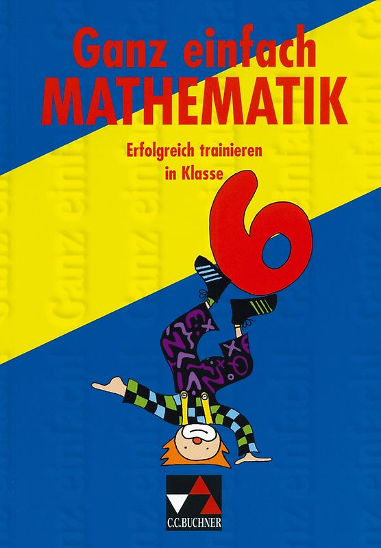 Ganz einfach Mathematik / Ganz einfach Mathematik 6