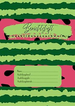 Berichtsheft - Ausbildungsnachweis: ideal für Ausbildungen | für Berufsschule und Betrieb - ausreichend für ein Lehrjahr | MELONA