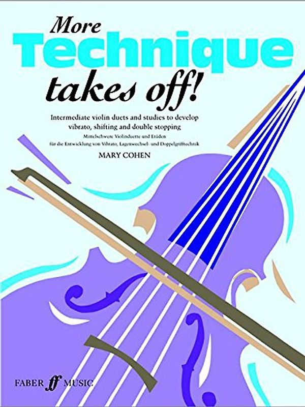 More Technique Takes Off!: (Violin Solo) (Faber Edition)