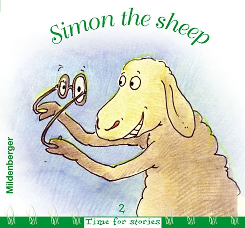Time for stories. Pfiffige Bild-Text-Hefte für Klasse 3 bis 6 / Simon the sheep. VPE 25