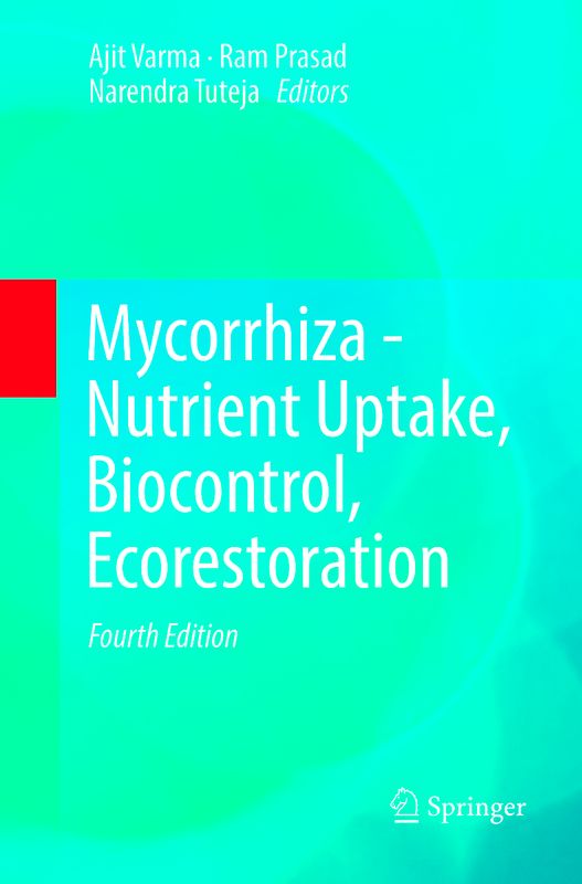 Mycorrhiza - Nutrient Uptake, Biocontrol, Ecorestoration