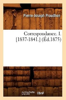 Correspondance. I. [1837-1841.] (Éd.1875)