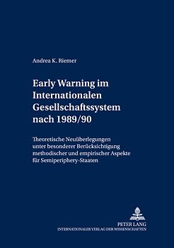 Early Warning im Internationalen Gesellschafts-System nach 1989/90