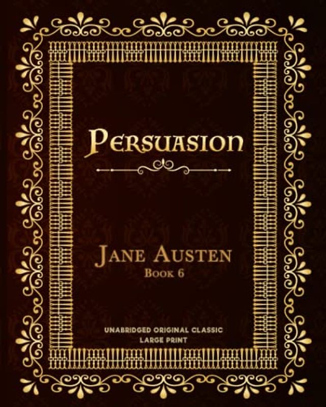PERSUASION: UNABRIDGED ORIGINAL CLASSIC