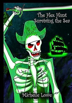The Hex Hunt: Surviving the Sea (Fantasy/Adventure) Book Two