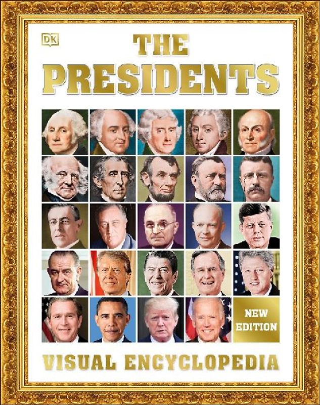The Presidents Visual Encyclopedia, 3rd Edition