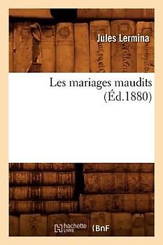 Les Mariages Maudits (Éd.1880)
