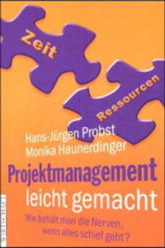 Projektmanagement leicht gemacht. Wie behält man die Nerven, wenn alles schief geht?