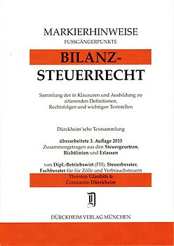 BILANZSTEUERRECHT Markierhinweise/Fußgängerpunkte für das Steuerberaterexamen Nr. 487 (2015): Dürckheim'sche Markierhinweise