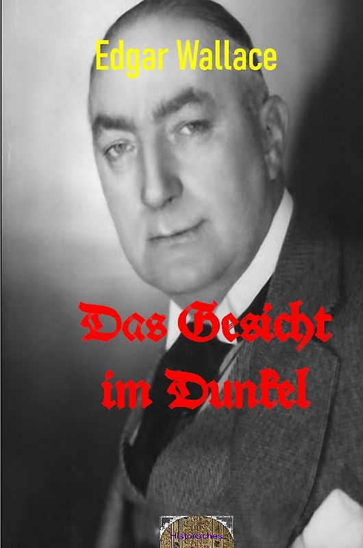 Illustrierte Edgar-Wallace-Reihe / Das Gesicht im Dunkel