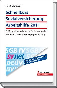 Schnellkurs Sozialversicherung Arbeitshilfe 2011