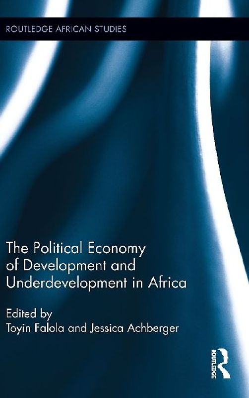The Political Economy of Development and Underdevelopment in Africa